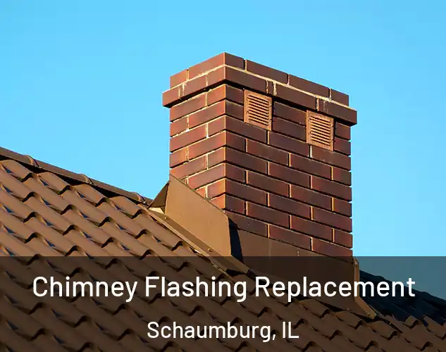  Chimney Flashing Replacement Schaumburg, IL