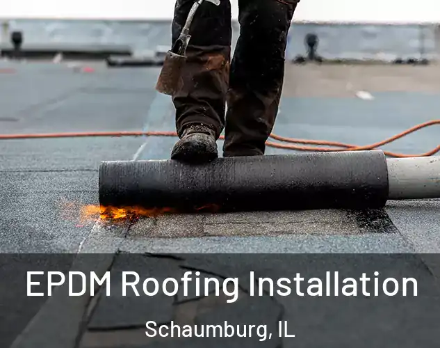  EPDM Roofing Installation Schaumburg, IL