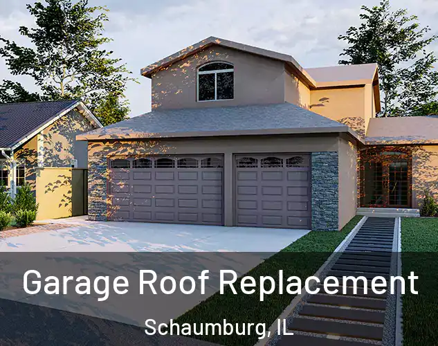  Garage Roof Replacement Schaumburg, IL