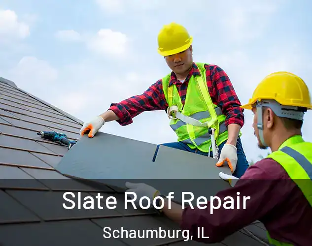  Slate Roof Repair Schaumburg, IL