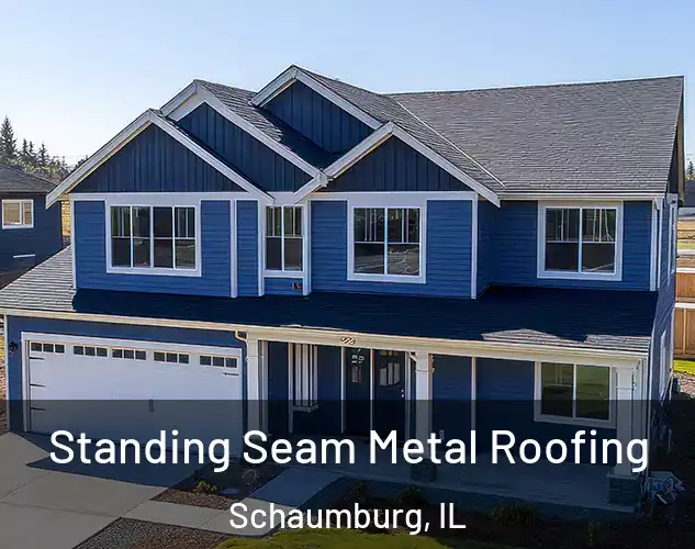  Standing Seam Metal Roofing Schaumburg, IL