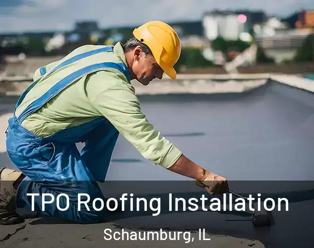  TPO Roofing Installation Schaumburg, IL
